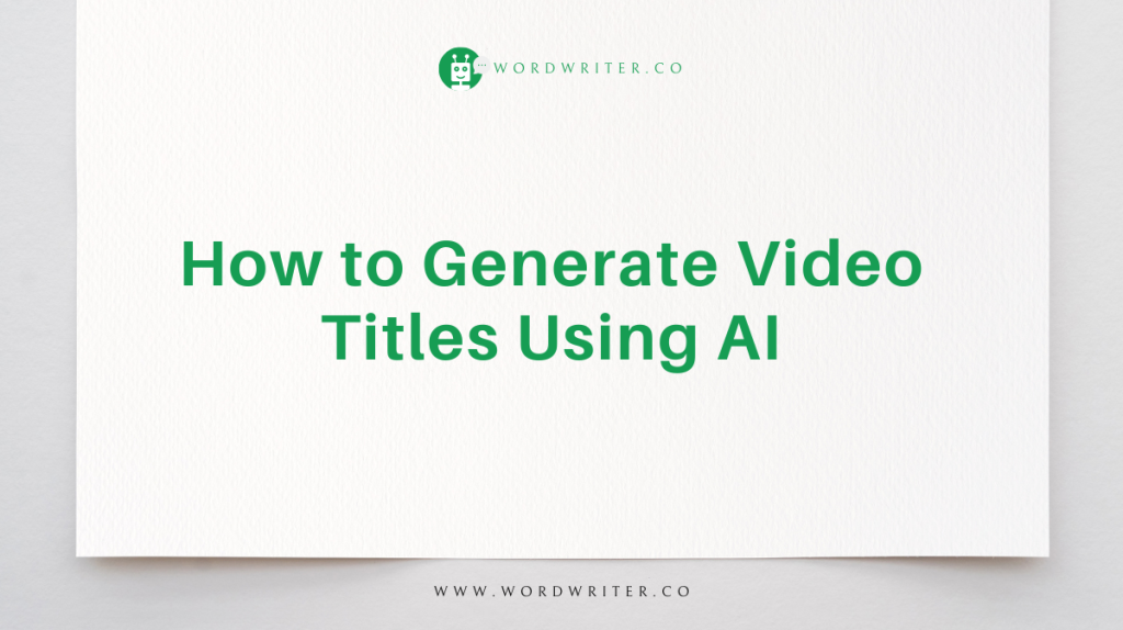How to Generate Video Titles Using AI
