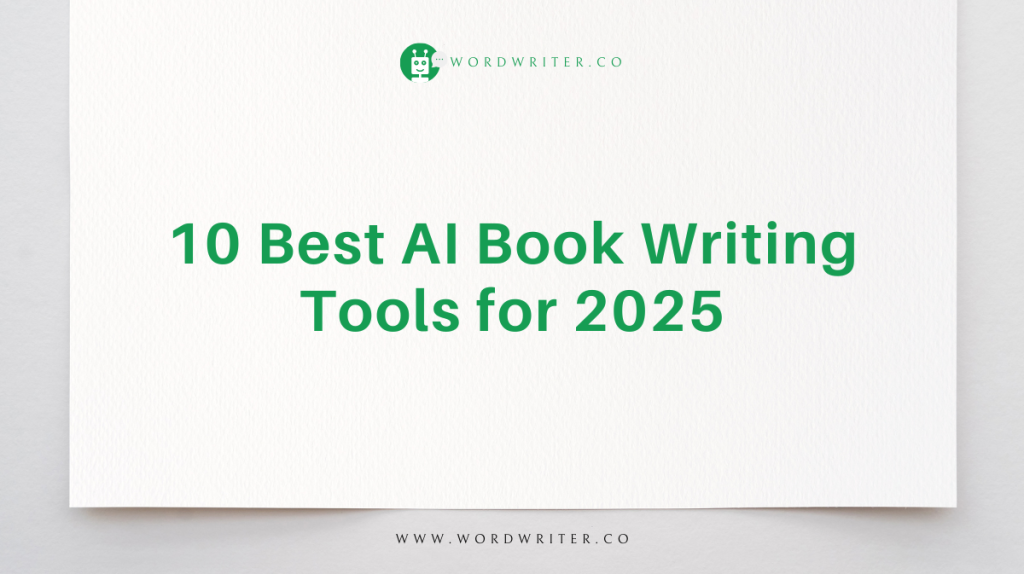 2025 İçin En İyi 10 Yapay Zeka Kitap Yazma Aracı (2)