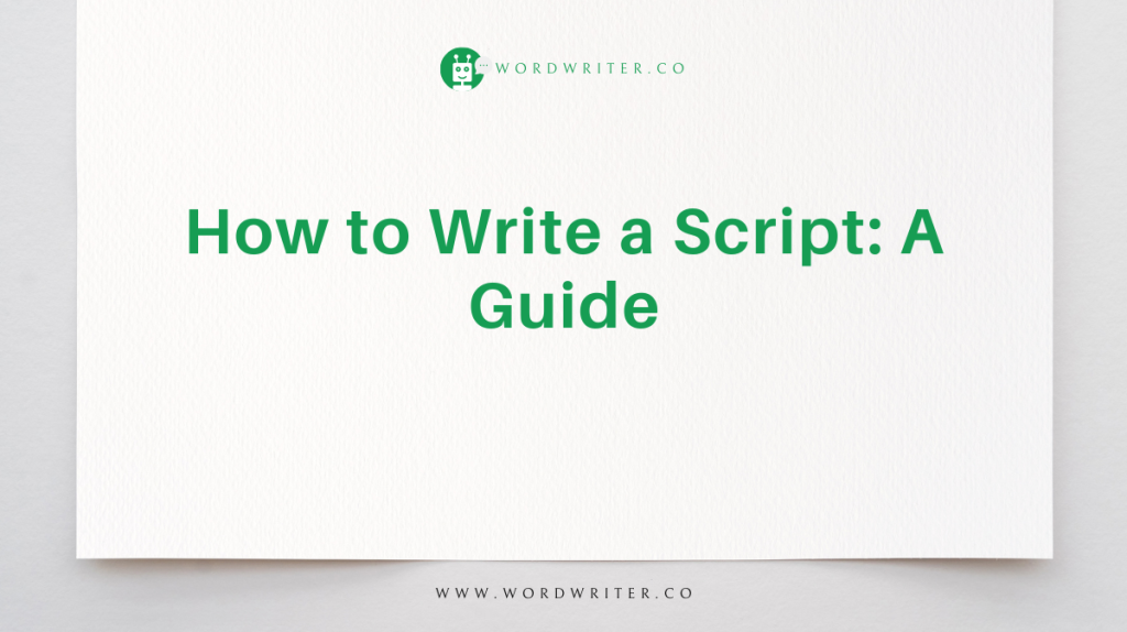 how to write a script