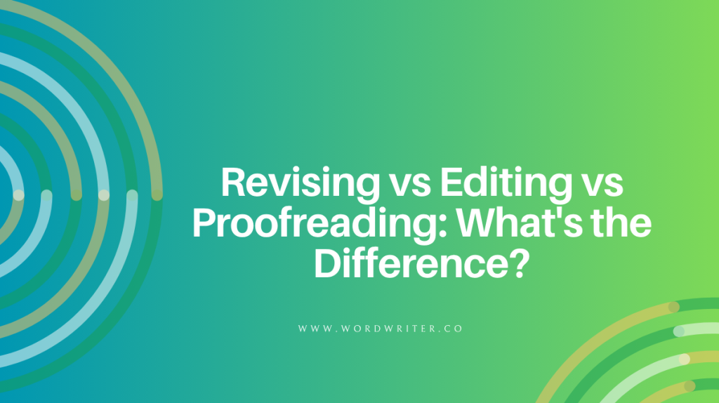 Herzien versus redigeren versus proeflezen: wat is het verschil?