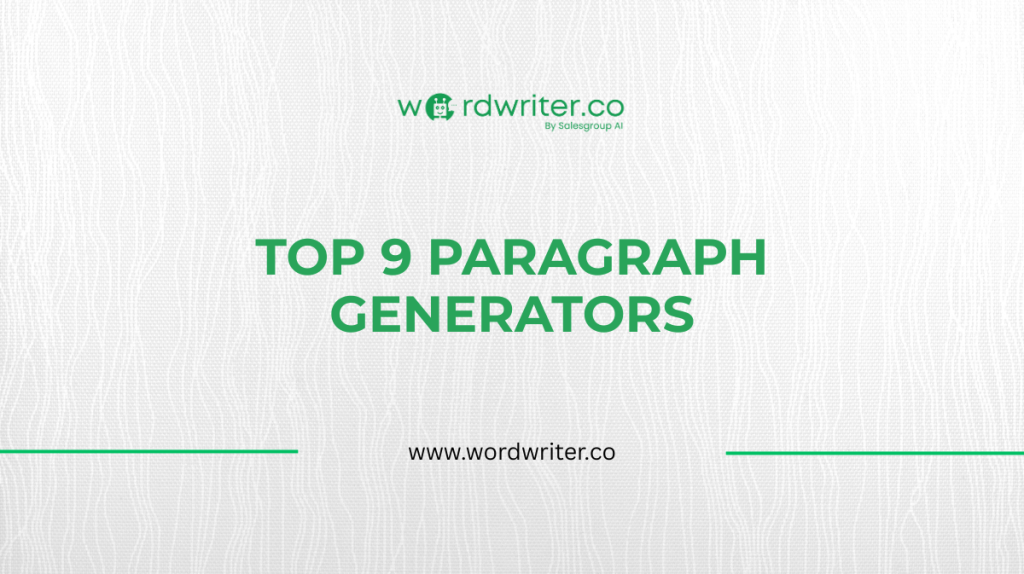 Top 9 paragraph generators