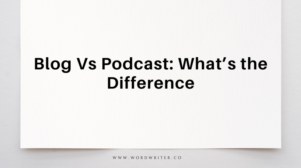 blog vs podcast