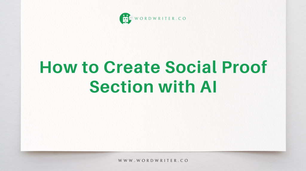 How to Create Social Proof Section with AI