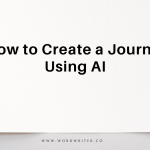 How to Create a Journal Using AI