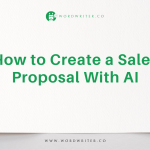 How to Create a Sales Proposal With AI