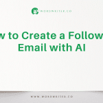 How to Create a Follow-Up Email with AI