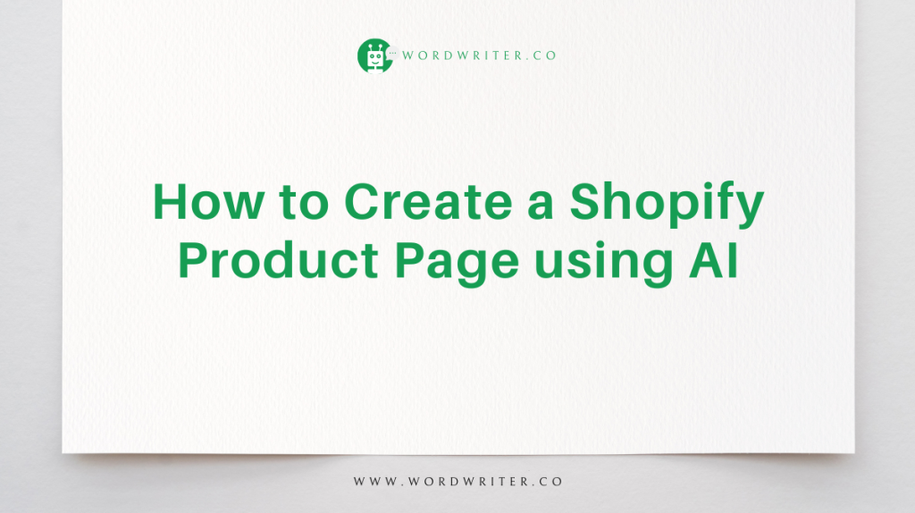 How to Create a Shopify Product Page using AI